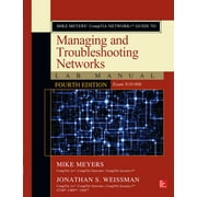 Mike Meyers' Comptia Network+ Guide to Managing and Troubleshooting Networks Lab Manual, Fourth (Paperback) by Mike Meyers, Jonathan S Weissman